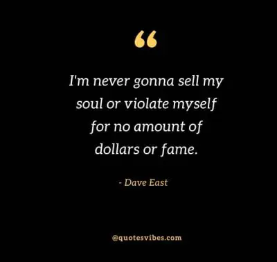 Dave East Inspirational Quotes