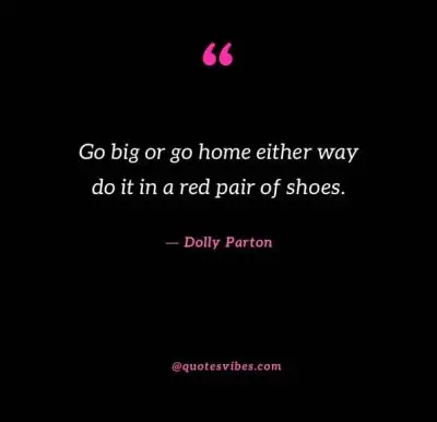 Dolly Parton Quotes Red Shoes