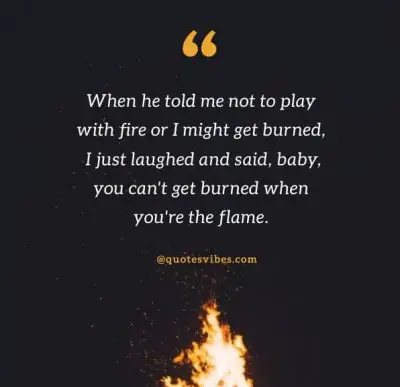 Playing With Fire