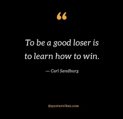 Quotes About Sore Losers