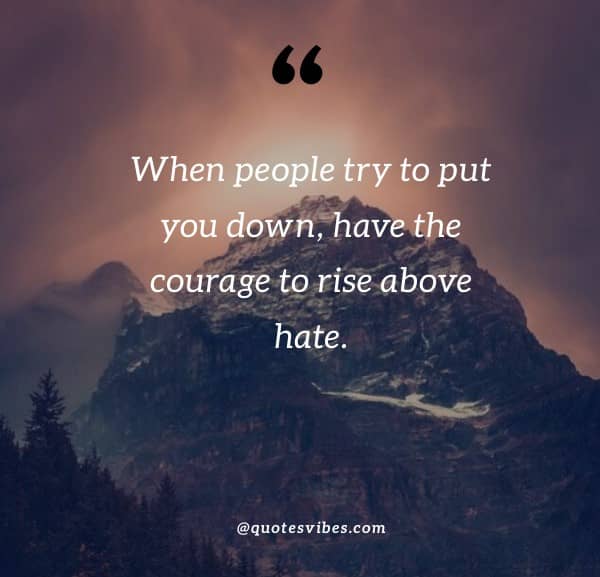 120 Rise Above Quotes To Inspire To Overcome Negativity