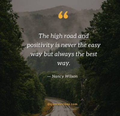 Taking High Road Sayings