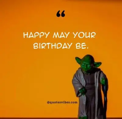 Yoda Birthday Quotes