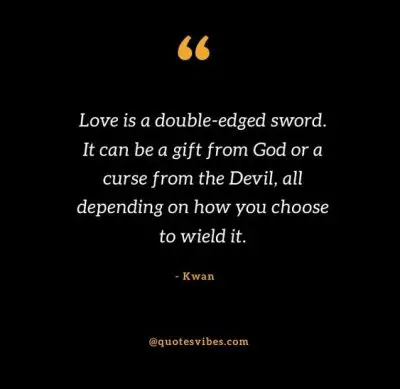 Double Edged Sword Love Quotes