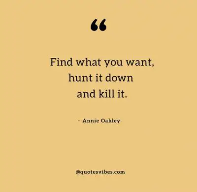 Famous Annie Oakley Quotes