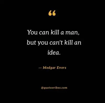 Inspirational Medgar Evers Quotes