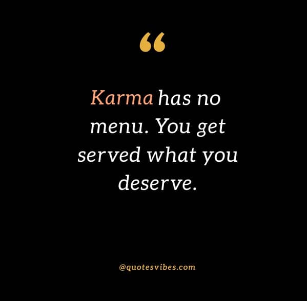 220 Powerful Karma Quotes About Love, Life, Relationship