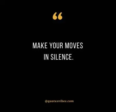Make Your Moves Quotes