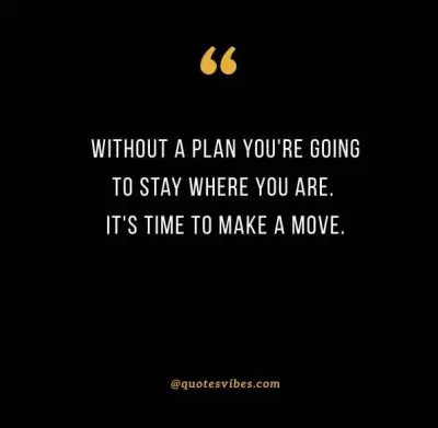 Quotes About Making Moves In Life