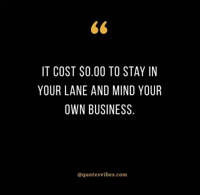 Staying In Your Own Lane Quotes