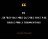 60 Jeffrey Dahmer Quotes That Are Dreadfully Tormenting
