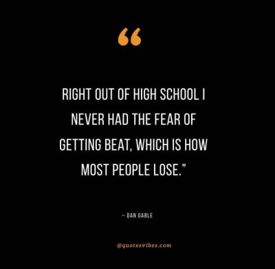 School Wrestling Quotes By Dan Gable