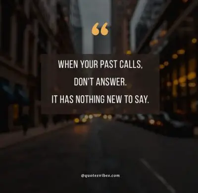 Letting Go Of The Past Quotes